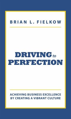 Driving to Perfection (eBook, ePUB) - Fielkow, Brian L.