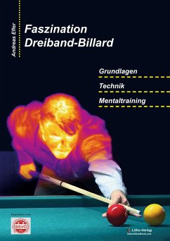 Faszination Dreiband-Billard (eBook, PDF) - Efler, Andreas