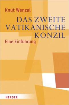 Das Zweite Vatikanische Konzil - Wenzel, Knut