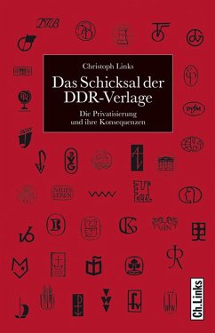 Das Schicksal der DDR-Verlage (eBook, ePUB) - Links, Christoph