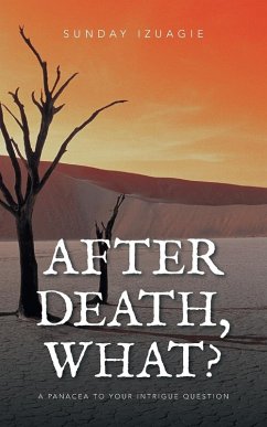 Cover AFTER DEATH, WHAT?