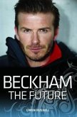 Beckham - The Future (eBook, ePUB)