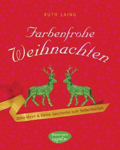 Farbenfrohe Weihnachten (eBook, PDF) - Laing, Ruth