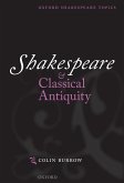 Shakespeare and Classical Antiquity (eBook, PDF)