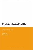 Fratricide in Battle (eBook, ePUB)