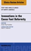 Innovations in the Cavus Foot Deformity, An Issue of Foot and Ankle Clinics (eBook, ePUB)