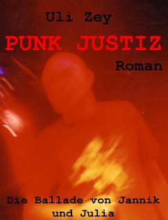 Punk Justiz (eBook, ePUB) - Zey, Uli