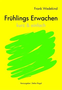 Frühlings Erwachen - kurze Fassung (eBook, ePUB) - Wedekind, Frank