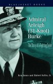 Admiral Arleigh (31-Knot) Burke (eBook, ePUB)