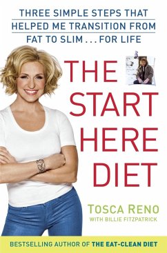 The Start Here Diet (eBook, ePUB) - Reno, Tosca; Fitzpatraick, Billie