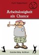 Arbeitslosigkeit als Chance (eBook,... - Bild 1
