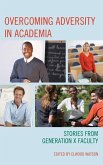 Overcoming Adversity in Academia (eBook, ePUB) Overcoming Adversity in Academia (eBook, ePUB)