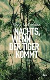 Nachts, wenn der Tiger kommt (eBook, ePUB)