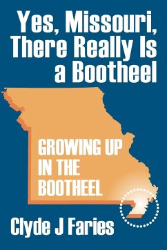 Yes, Missouri, There Really Is a Bootheel - Faries, Clyde J.