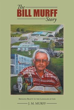 The Bill Murff Story - Murff, J. M.