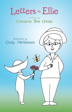 Letters to Ellie - Goode, Grandma Bea