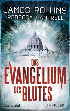 Das Evangelium des Blutes / Erin Granger Bd.1 (eBook, ePUB) - Rollins, James; Cantrell, Rebecca