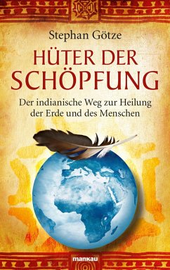 Hüter der Schöpfung (eBook, PDF) - Götze, Stephan