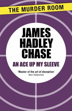 An Ace Up My Sleeve (eBook, ePUB) - Chase, James Hadley