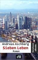 Sieben Leben (eBook, ePUB) - Aschberg, Andreas