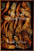 The Craft of Ritual Studies (eBook, PDF)