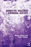 Domestic Violence and Criminal Justice (eBook, PDF)