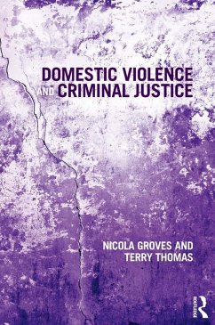 Domestic Violence and Criminal Justice (eBook, PDF) - Groves, Nicola
