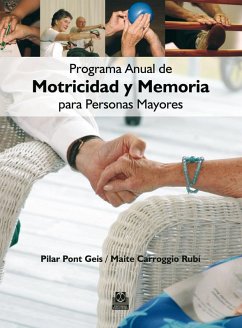 Programa anual de motricidad y memoria para personas mayores (eBook, ePUB) - Carroggio Rubí, Maite; Pont Geis, Pilar