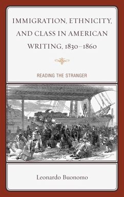 Immigration, Ethnicity, and Class in American Writing, 1830-1860 (eBook, ePUB) - Buonomo, Leonardo