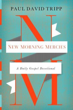 New Morning Mercies - Tripp, Paul David