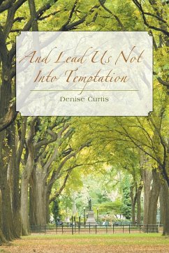 And Lead Us Not Into Temptation - Curtis, Denise