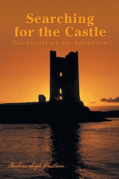Searching for the Castle - Ohrstrom, Barbara Leigh