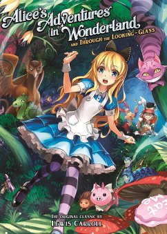 Alice's Adventures in Wonderland and Through the Looking Glass (Illustrated Nove L) - Carroll, Lewis