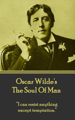 The Soul Of Man (eBook, ePUB) - Wilde, Oscar