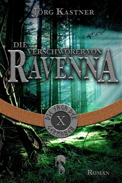 Die Verschwörer von Ravenna (eBook, ePUB) - Kastner, Jörg