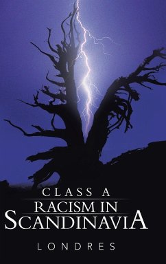 Class a Racism in Scandinavia - Londres