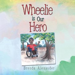 Wheelie is Our Hero - Alexander, Brenda