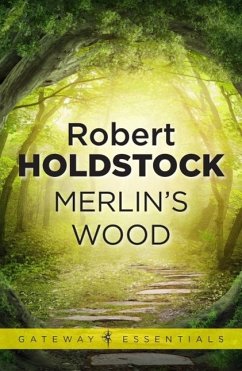 Merlin's Wood (eBook, ePUB) - Holdstock, Robert