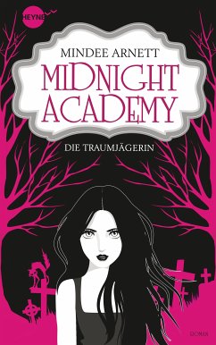 Die Traumjägerin / Midnight Academy Bd.1 (eBook, ePUB) - Arnett, Mindee