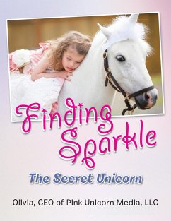 Finding Sparkle: The Secret Unicorn