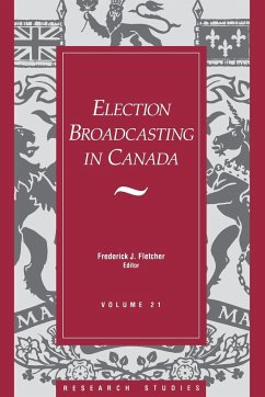 Election Broadcasting In Canada - Fletcher, Frederick J.