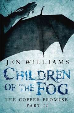 Children of the Fog (The Copper Promise: Part II) (eBook, ePUB) - Williams, Jen
