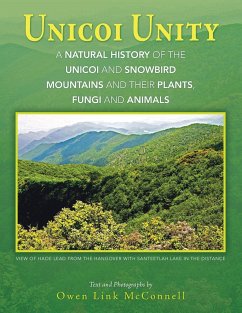 Unicoi Unity: A Natural History of the Unicoi and Snowbird Mountains and Their Plants, Fungi, and Animals