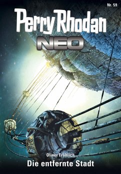 Die entfernte Stadt / Perry Rhodan - Neo Bd.59 (eBook, ePUB) - Fröhlich, Oliver