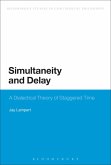 Simultaneity and Delay (eBook, ePUB) Simultaneity and Delay (eBook, ePUB)