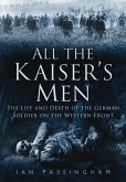 All the Kaiser's Men (eBook, ePUB)