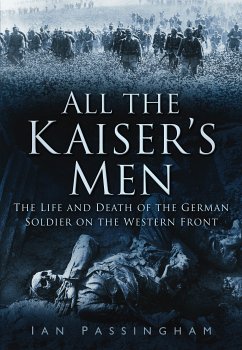 All the Kaiser's Men (eBook, ePUB) - Passingham, Ian