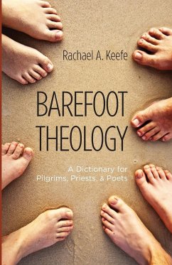 Barefoot Theology - Keefe, Rachael A