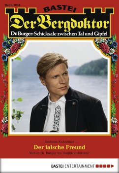 Cover Der falsche Freund / Der Bergdoktor Bd.1694 (eBook, ePUB)