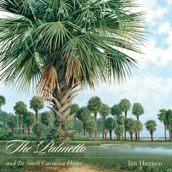 Cover The Palmetto and Its South Carolina Home (eBook, ePUB)